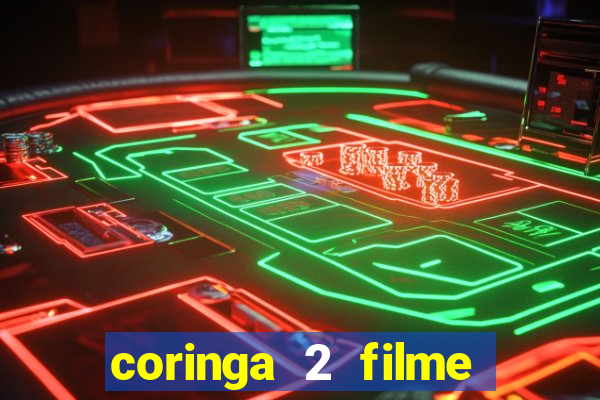 coringa 2 filme completo dublado